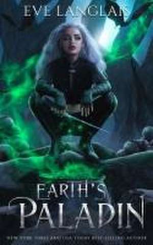 Earth's Paladin de Eve Langlais