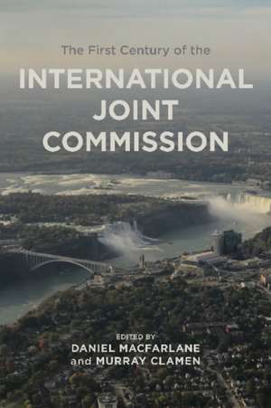 First Century of the International Joint Commission de Murray Clamen