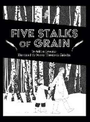 Five Stalks of Grain de Ivanka Theodosia Galadza