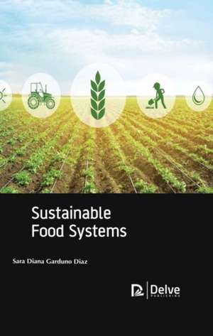 Sustainable Food Systems de Sara Diana Garduno Diaz