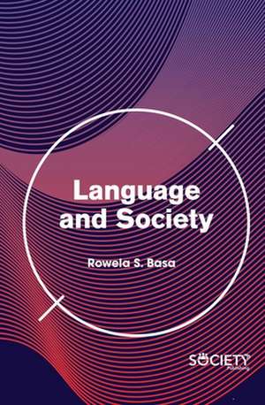 Language and Society de Rowela S Basa