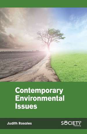 Contemporary Environmental Issues de Judith Rosales