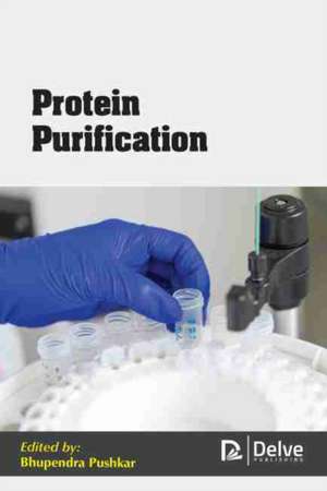 Protein Purification de Bhupendra Pushkar