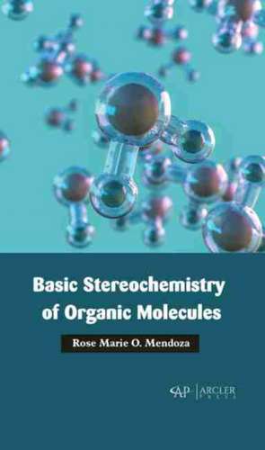 Basic Stereochemistry of Organic Molecules de Rose Marie O Mendoza