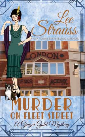 Murder on Fleet Street de Lee Strauss