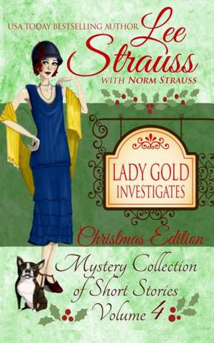 Lady Gold Investigates Volume 4 de Norm Strauss