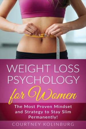 Weight Loss Psychology for Women de Jenny Lang