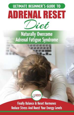 Adrenal Reset Diet de Louise Jiannes