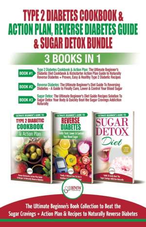 Type 2 Diabetes Cookbook & Action Plan, Reverse Diabetes Guide & Sugar Detox - 3 Books in 1 Bundle de Jennifer Louissa