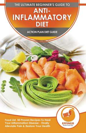 Anti-Inflammatory Diet & Action Plans de Abigail Murphy