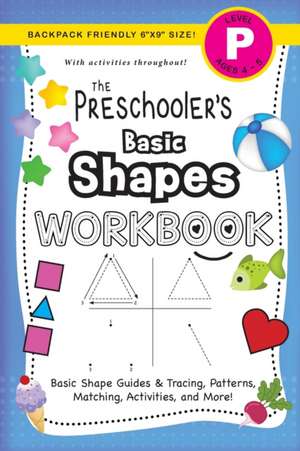 The Preschooler's Basic Shapes Workbook de Lauren Dick