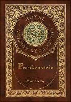 Frankenstein (Royal Collector's Edition) (Case Laminate Hardcover with Jacket) de Mary Shelley