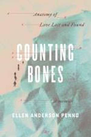 Counting Bones de Ellen Anderson Penno