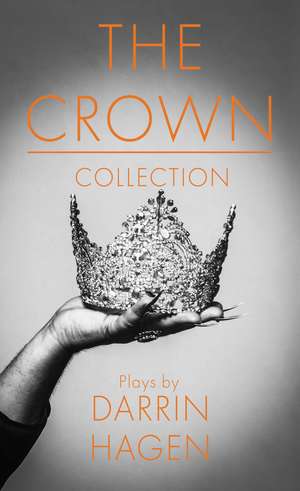 The Crown Collection de Darrin Hagen