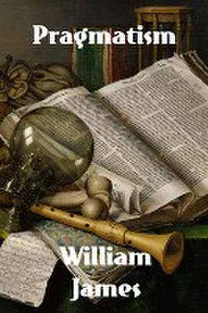 Pragmatism de William James