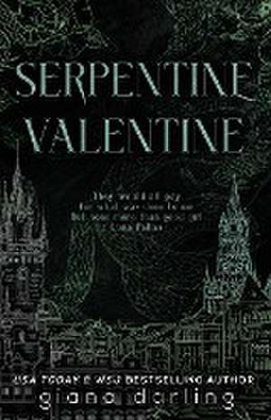 Serpentine Valentine de Giana Darling