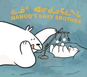 Nanuq's Baby Brother de Rachel Rupke