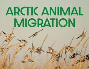 Arctic Animal Migration de Arvaaq Press