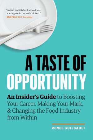 A Taste of Opportunity de Renee Guilbault