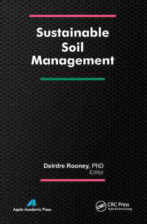 Sustainable Soil Management de Deirdre Rooney