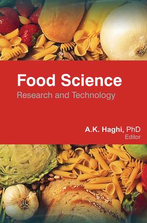 Food Science: Research and Technology de A. K. Haghi