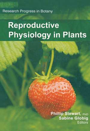 Reproductive Physiology in Plants de Philip Stewart