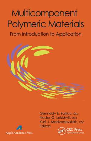 Multicomponent Polymeric Materials: From Introduction to Application de Gennady E. Zaikov