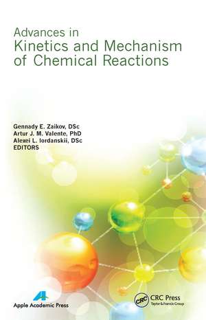 Advances in Kinetics and Mechanism of Chemical Reactions de Gennady E. Zaikov