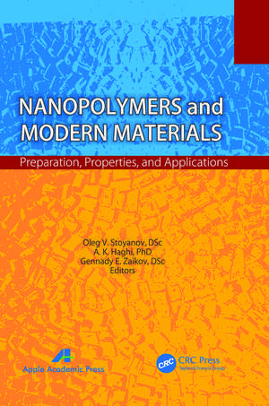 Nanopolymers and Modern Materials: Preparation, Properties, and Applications de Oleg V. Stoyanov