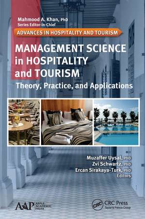 Management Science in Hospitality and Tourism: Theory, Practice, and Applications de Muzaffer Uysal