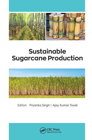 Sustainable Sugarcane Production de Priyanka Singh