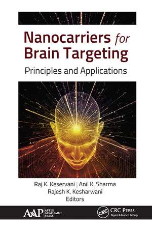 Nanocarriers for Brain Targeting: Principles and Applications de Raj K. Keservani