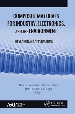 Composite Materials for Industry, Electronics, and the Environment: Research and Applications de Omari V. Mukbaniani