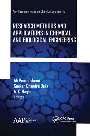 Research Methods and Applications in Chemical and Biological Engineering de Ali Pourhashemi