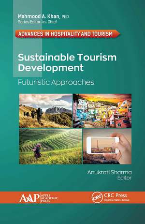 Sustainable Tourism Development: Futuristic Approaches de Anukrati Sharma