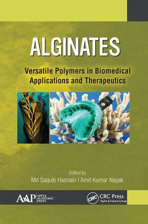 Alginates: Versatile Polymers in Biomedical Applications and Therapeutics de Md Saquib Hasnain