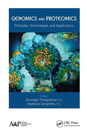 Genomics and Proteomics: Principles, Technologies, and Applications de Devarajan Thangadurai