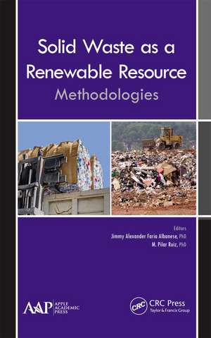 Solid Waste as a Renewable Resource: Methodologies de Jimmy Alexander Faria Albanese