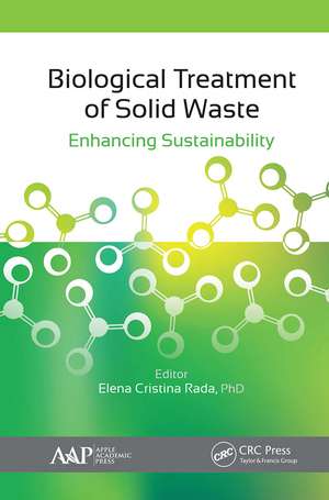 Biological Treatment of Solid Waste: Enhancing Sustainability de Elena C. Rada