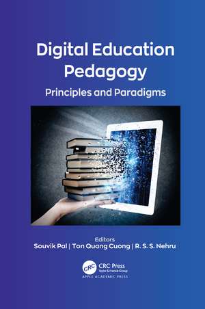 Digital Education Pedagogy: Principles and Paradigms de Souvik Pal