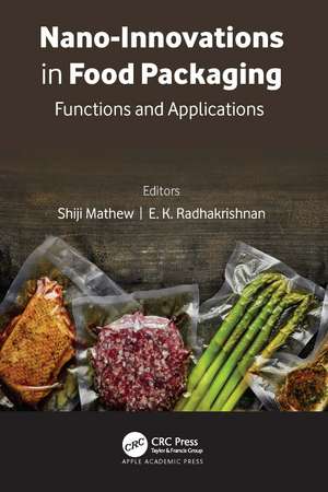 Nano-Innovations in Food Packaging: Functions and Applications de Shiji Mathew