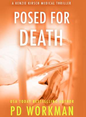 Posed for Death de P. D. Workman