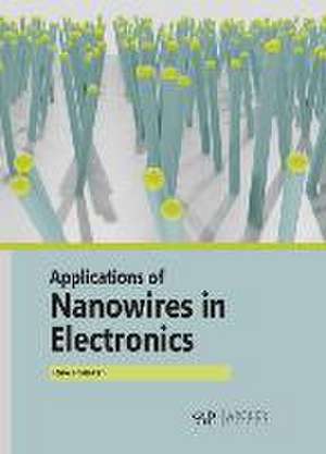 Applications of Nanowires in Electronics de Ravi Prakash