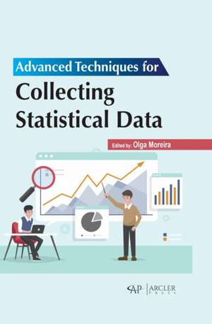 Advanced Techniques for Collecting Statistical Data de Olga Moreira