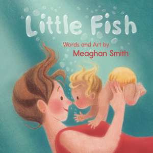 Little Fish de Meaghan Smith