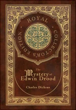 The Mystery of Edwin Drood (Royal Collector's Edition) (Case Laminate Hardcover with Jacket) de Charles Dickens