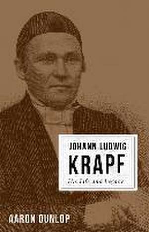 Johann Ludwig Krapf de Aaron Dunlop