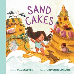 Sand Cakes de Kallie George