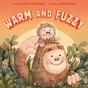 Warm and Fuzzy de Scott Rothman