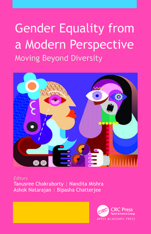 Gender Equality from a Modern Perspective: Moving Beyond Diversity de Tanusree Chakraborty